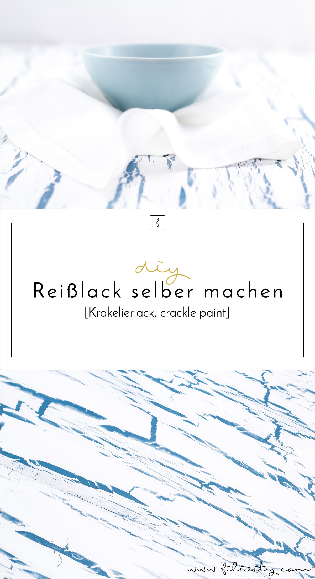 DIY Krakelierlack (crackle paint): Reißlack selber herstellen - Pin it!