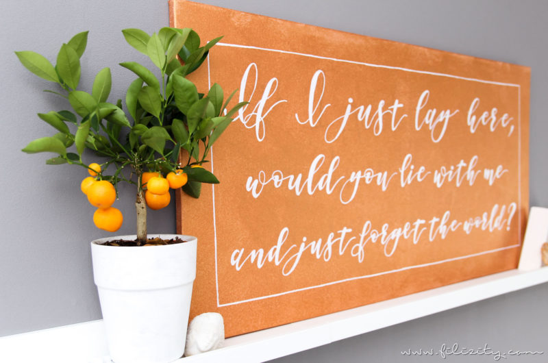 Wanddeko Leinwand mit Handlettering Quotes