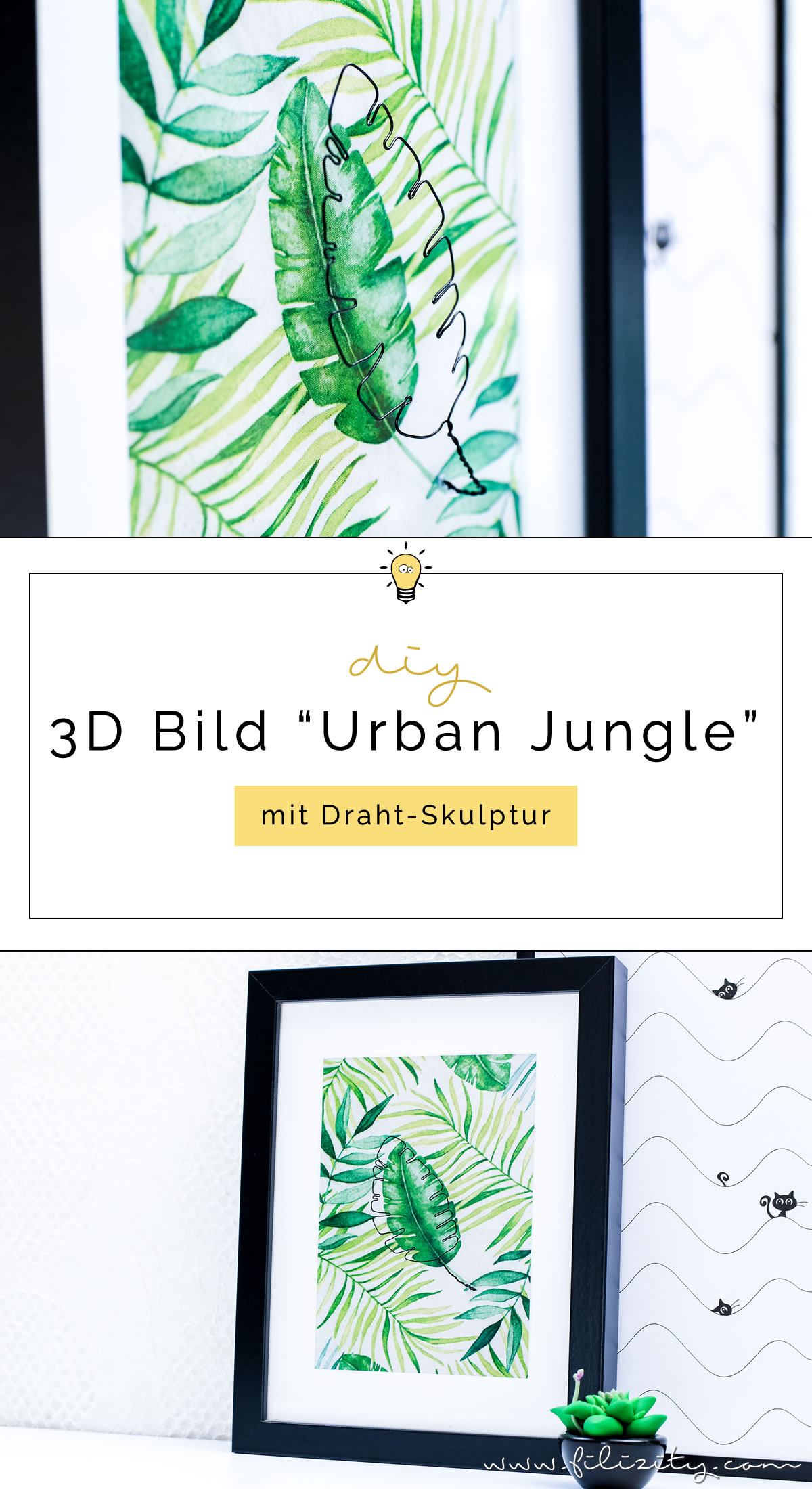 3D Bild "Urban Jungle" mit Draht-Skulptur selber machen | DIY Deko für die Wand | Filizity.com | Interior- & DIY-Blog aus dem Rheinland #urbanjungle #3d